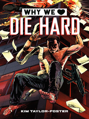 cover image of Why We Love Die Hard